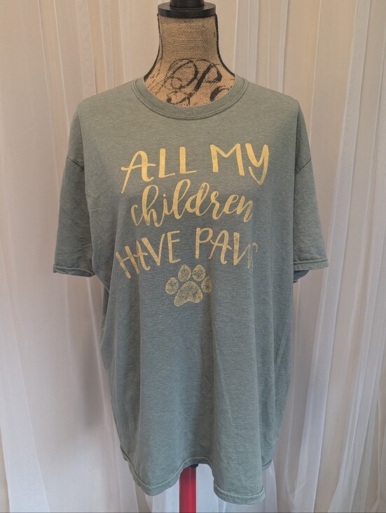 Tops - "All My Children Have Paws" Tshirt